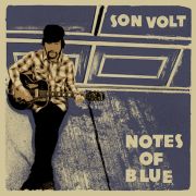 Review: Son Volt - Notes Of Blue